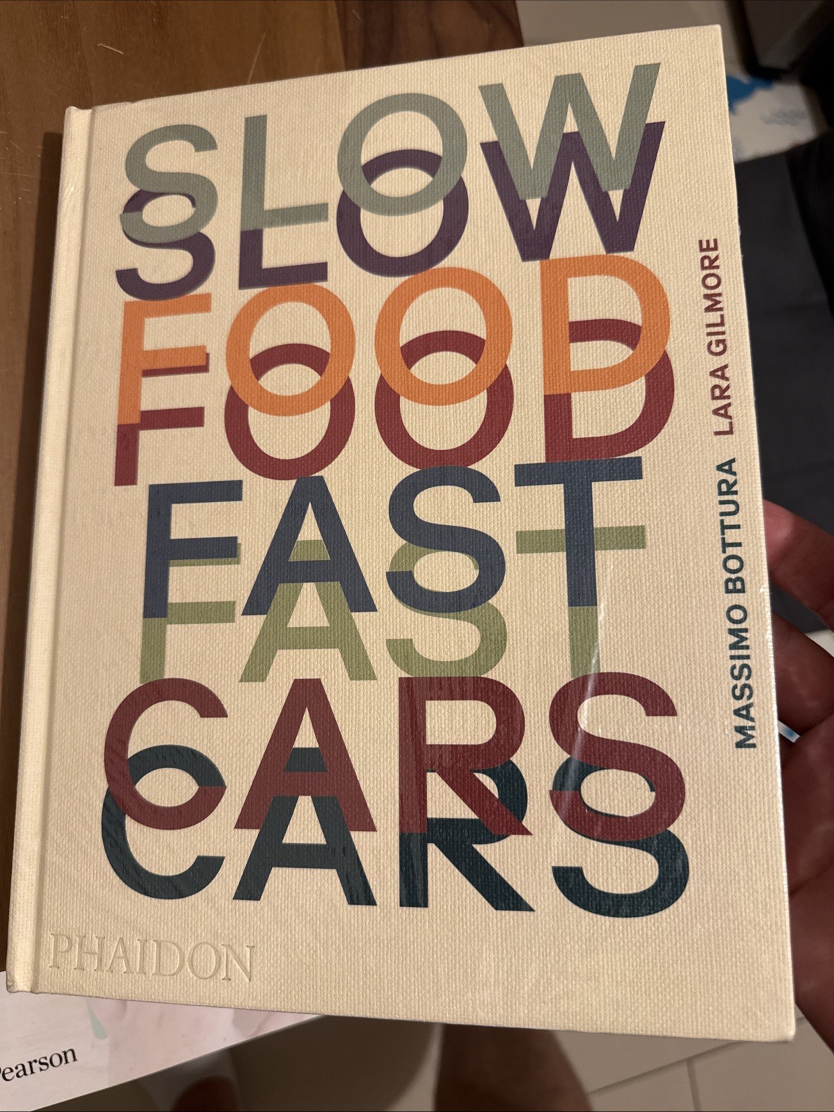 Slow Food, Fast Cars, Massimo Bottura,  Hardback