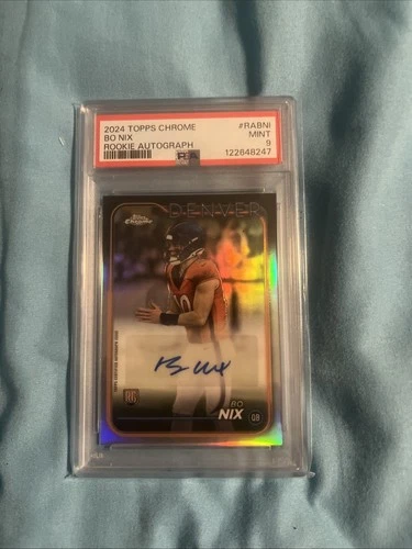 2024 Topps Chrome Bo Nix Rc Auto PSA 9