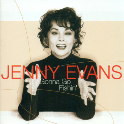Gonna Go Fishin, Jenny Evans, Good