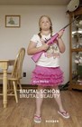 Brutal schön - Gewalt und Gegenwartsdesign von Max Borka (2016, Taschenbuch)