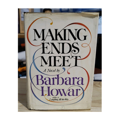 Barbara Howar Making Ends Meet Hardcover 1976 Random House First Edition Vintage