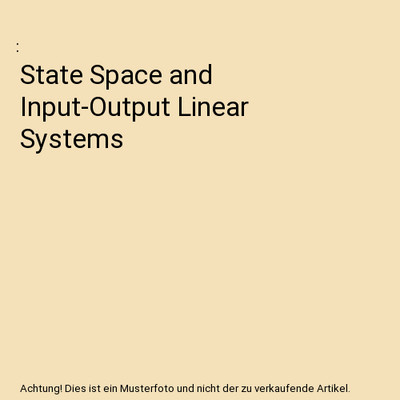 State Space and Input-Output Linear Systems