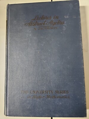 Lectures In Abstract Algebra Jacobson 1960 Volume I Basic Concepts