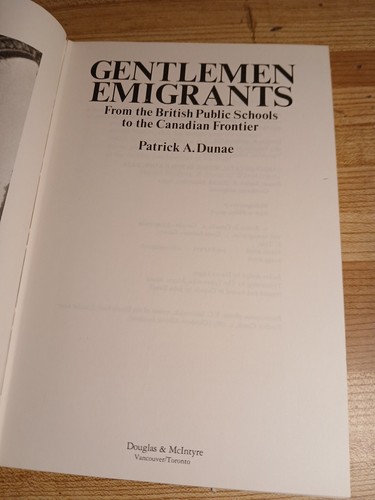 Gentlemen Emigrants:  From British Public Schools To  Canadian Frontier History - Bild 9 von 11