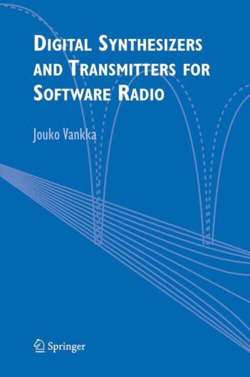 Digital Synthesizers And Transmitters For Software Radio | Jouko