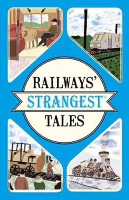 Railways' Strangest Tales-Tom Quinn - Image 2