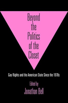 Beyond the Politics of the Closet | Jonathan Bell | Englisch | Buch | 2020