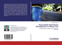 Md. Abdul Quayum | Degradable Solid Waste Management In Dhaka City | Taschenbuch