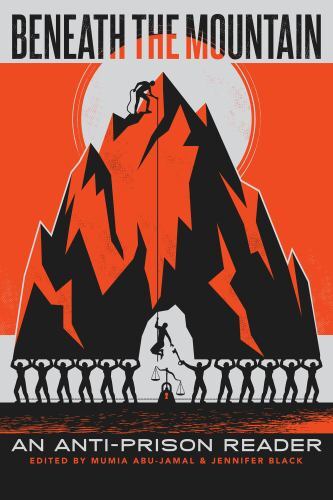 Beneath the Mountain: An Anti-Prison Reader - Foto 1 di 1