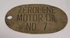 Vintage / Antique STANDARD OIL COMPANY  ZEROLENE MOTOR OIL NO 7 BRASS Tag