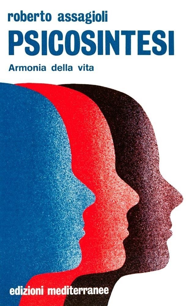 Libri Roberto Assagioli - Psicosintesi