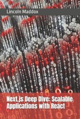 Lincoln Maddox Next.js Deep Dive (Paperback)