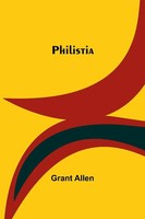 Philistia | Grant Allen | Taschenbuch | Englisch | 2023 | Alpha Editions