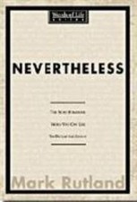 Nevertheless: Discover personal strength in one word by Mark Rutland
