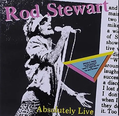 Rod Stewart - Absolutely Live