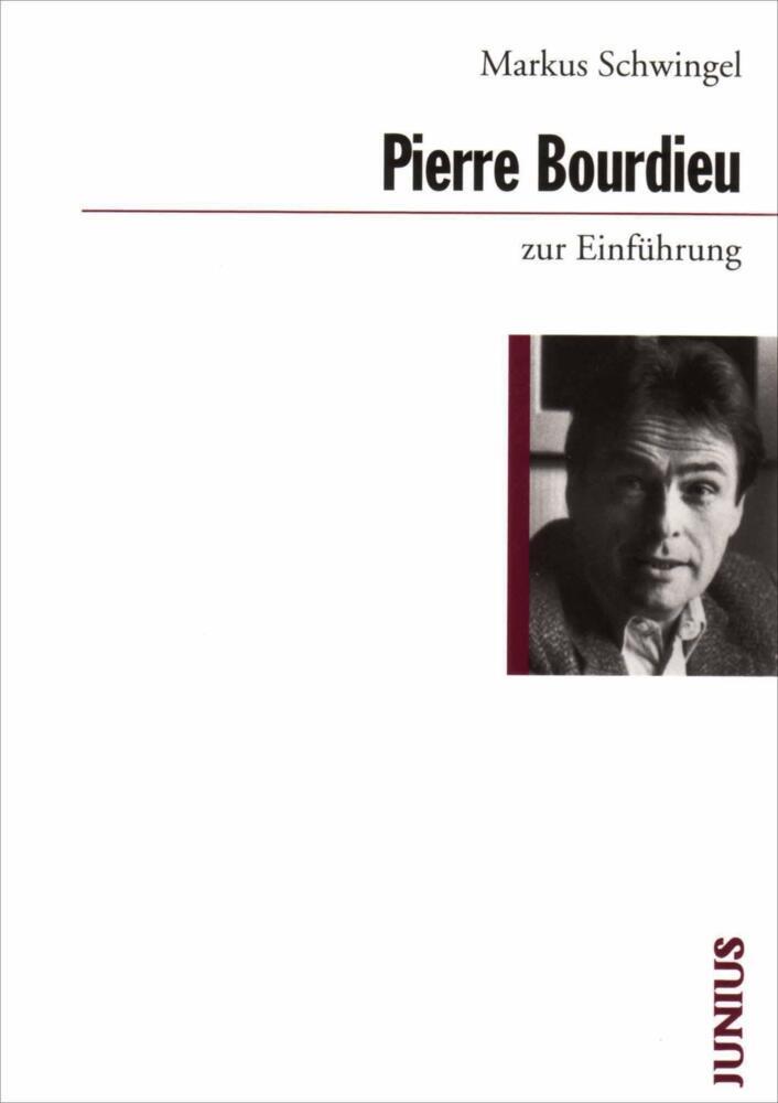 Thumbnail - Pierre Bourdieu Zur Einführung - Markus Schwingel - 9783885063803