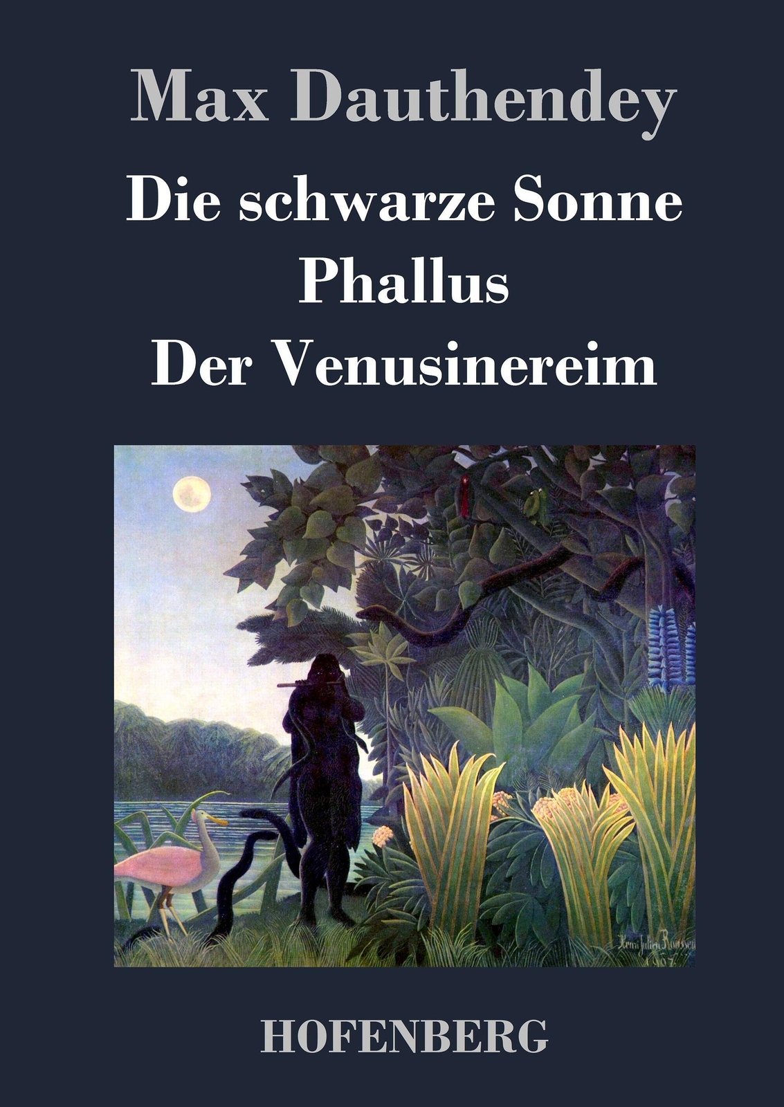 Thumbnail - Max Dauthendey | Die Schwarze Sonne / Phallus / Der Venusinereim |
