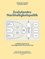 EvolutionäRe Nachhaltigkeitspolitik | Arnim Bechmann (U. A.) | Taschenbuch