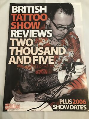SKIN DEEP SUPPLEMENT - BRITISH TATTOO SHOW REVIEWS 2005 - PLUS 2006 SHOW DATES
