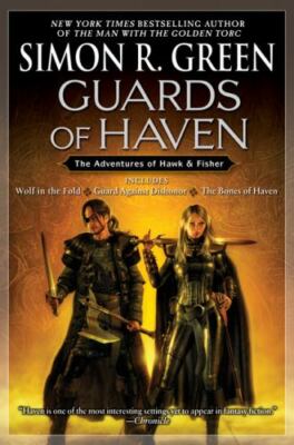 Guards of Haven : The Adventures of Hawk and Fisher by Simon Green (2007,...