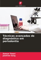 TéCnicas AvançAdas De DiagnóStico Em Periodontia Somya Tiwari (U. A.) Buch 2024