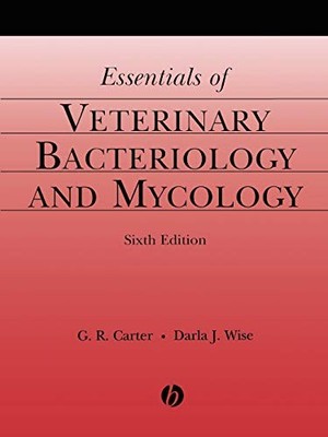 Essentials of Veterinary Bacteriology and Mycology by G. R. Carter NEW