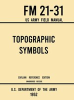 U. S. Department Of The Army | Topographic Symbols - Fm 21-31 Us Army Field...