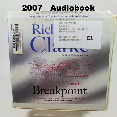 Richard A. Clarke: Breakpoint 2007 Audiobook Thriller Mystery Technology Terror