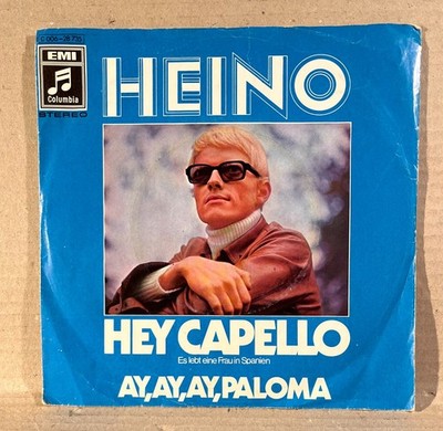 Heino - Hey Capello - Ay, Ay, Ay, Paloma - Single Vinyl 7'' 45 RPM