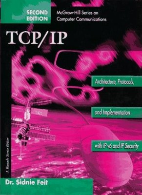 TCP/IP: Architektur, Protokolle und Implementierung (McGraw-Hill 