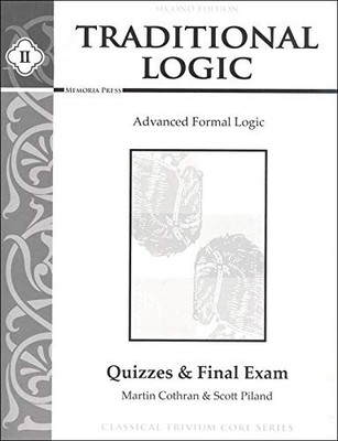 Traditional Logic II: Quizzes & Final Exam
