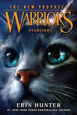 Warriors: The New Prophecy #4: Starlight: Warrior Cats, Die neue Prophezeiung -