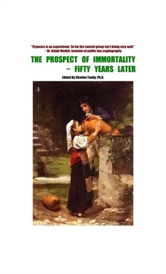 Tandy - Prospect of Immortality - Fifty Years Later - New hardback or  - X555z