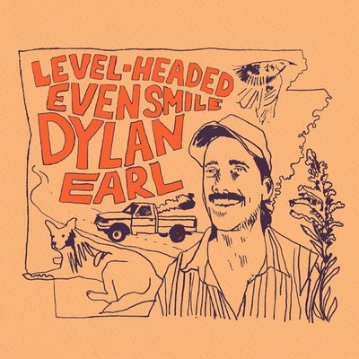Dylan Earl Level-headed Even Smile (Vinyl)
