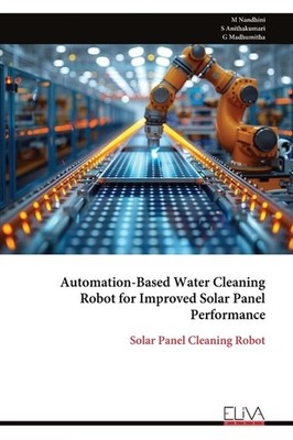 Automation-Based Water Cleaning Robot For Improved Solar Pan...