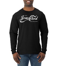 Enjoy Jesus Christ and Thou Shalt Never Men Long Sleeve Tshirt
