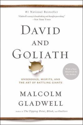 David and Goliath: Underdogs, Misfits, and the Art of Battling Giants - NEW