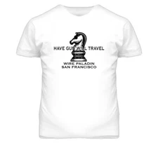 Ballad Of Paladin Have Gun Will Travel T Shirt