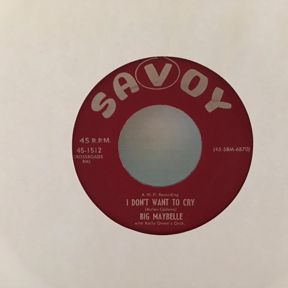  BIG MAYBELLE "I DON'T WANT TO CRY" SAVOY-1512 NM- ORIGINAL 1957 PRESS 45 RPM  - Image 2 of 2
