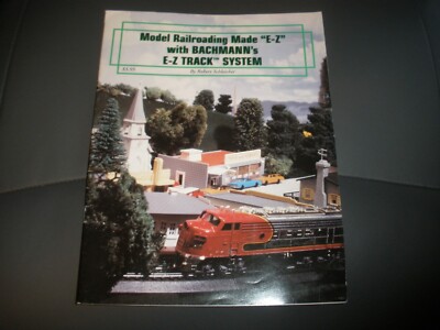 MODEL RAILROADING MADE ''E-Z'' WITH BACHMANN'S E-Z TRACK By Robert Schleicher *VG*