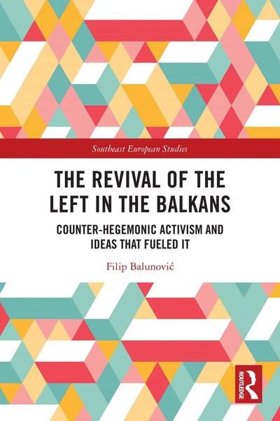 Filip Balunovi¿ | Revival Of The Left In The Balkans | Taschenbuch | Englisch-image
