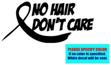 No Hair Don't Care Cancer Vinyl decal sticker Graphic Die Cut Car Truck 7"