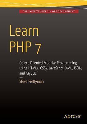 Learn PHP 7: Object Oriented Modular Programming Using Html5, Css3,...
