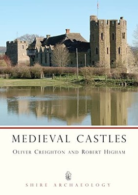 Medieval Castles (Shire Archaeology) by Higham, Robert 0747805466 FREE Shipping