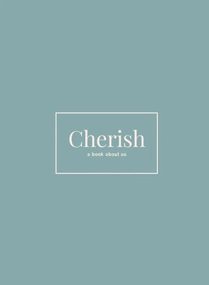 Shaela Mauger | Cherish | Buch | Englisch (2019) | A Book About Us | Gebunden