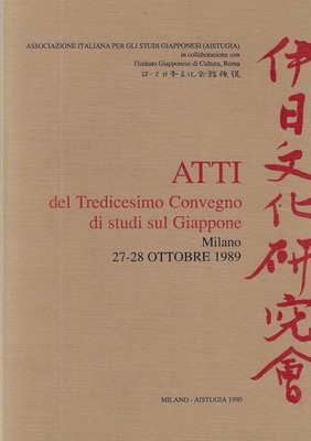 Verein it..AKTEN DER DREIZEHNTEN KONFERENZ FÜR JAPANSTUDIEN : MAILAND, 2