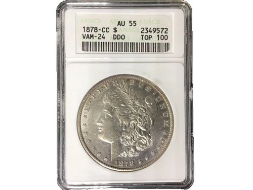 🔥 1878‑CC Morgan Silver Dollar – ANACS AU55 – VAM‑24 “TOP 100” – Strong Detail