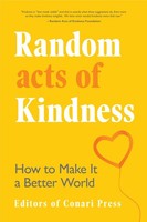 Random Acts Of Kindness The Editors Of Conari Press