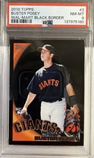 2010 TOPPS WAL-MART BLACK BORDER #2 BUSTER POSEY ROOKIE RC PSA 8 Worth Regrading