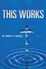 This Works by Robert A Russell: New